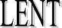 LENT 