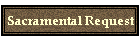 Sacramental Request